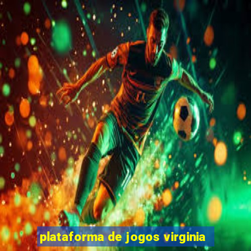 plataforma de jogos virginia